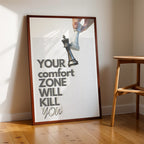 Your Comfort Zone Will Kill You – Bold Statement Wall Art (MV19)