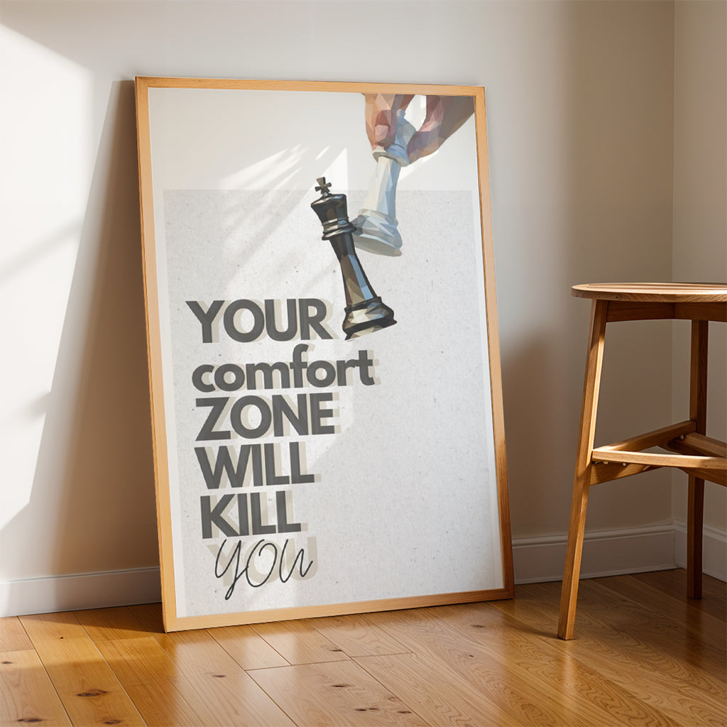 Your Comfort Zone Will Kill You – Bold Statement Wall Art (MV19)