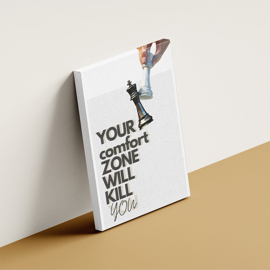 Your Comfort Zone Will Kill You – Bold Statement Wall Art (MV19)