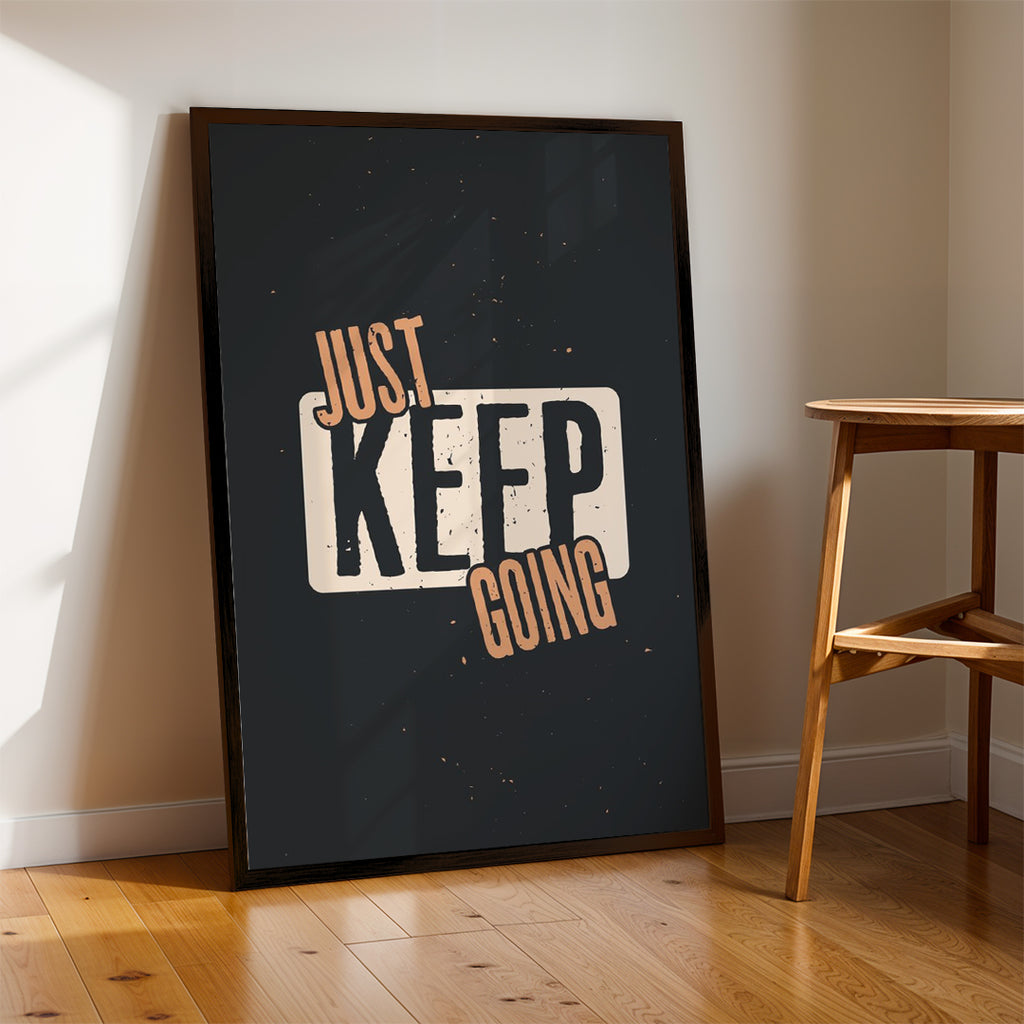 Just Keep Going – Modern Bold Wall Art (MV24)