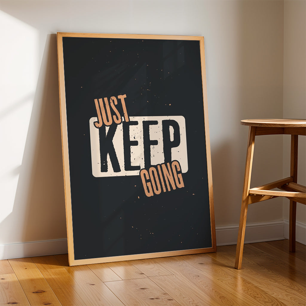 Just Keep Going – Modern Bold Wall Art (MV24)