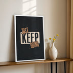 Just Keep Going – Modern Bold Wall Art (MV24)