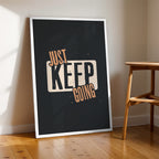 Just Keep Going – Modern Bold Wall Art (MV24)