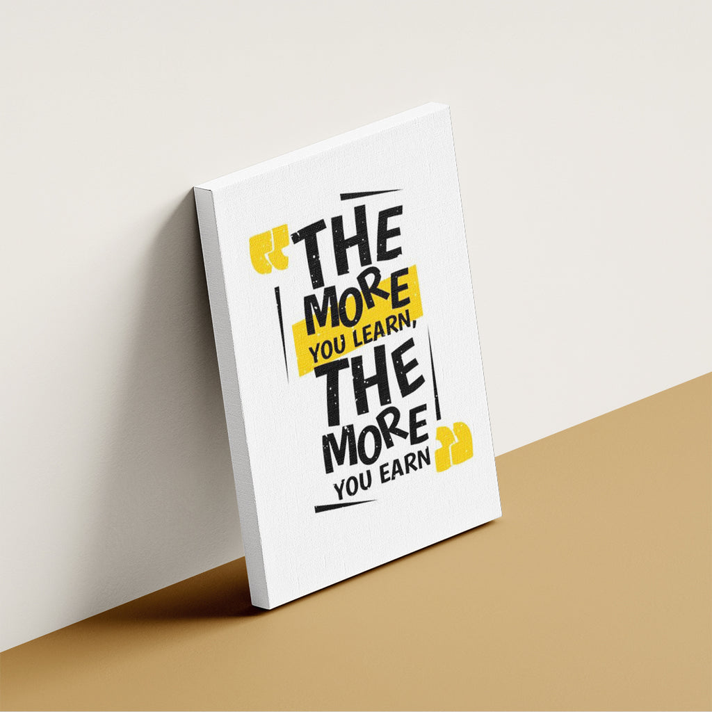 The More You Learn, The More You Earn – Modern Office Wall Art (MV27)