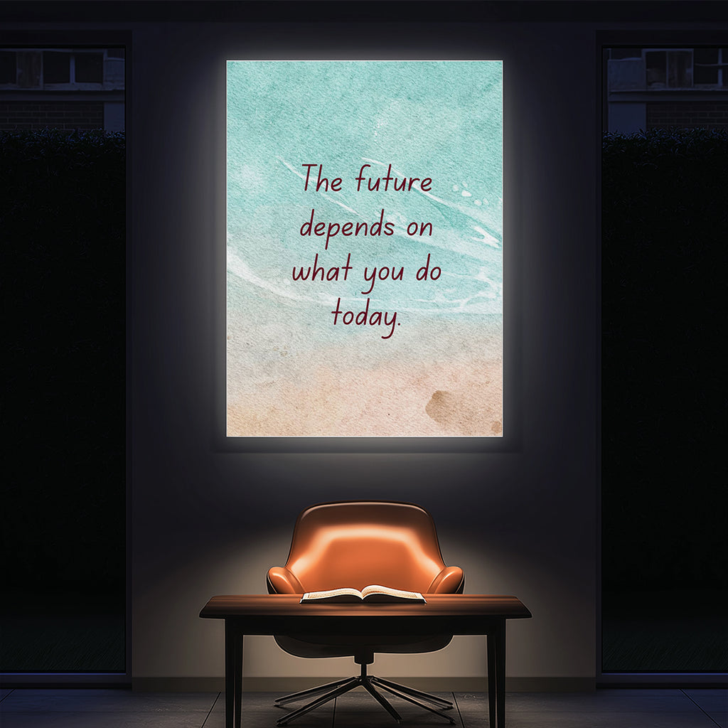 The Future Depends on What You Do Today – Premium Framed Wall Art (MV28)