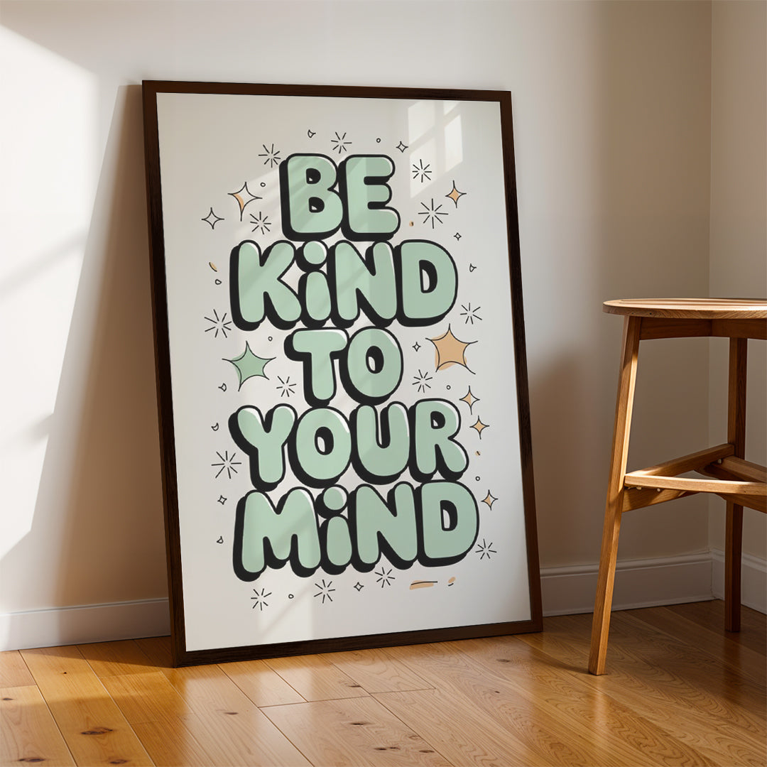 Be Kind to Your Mind – Self Care Motivational Wall Art (MV42)