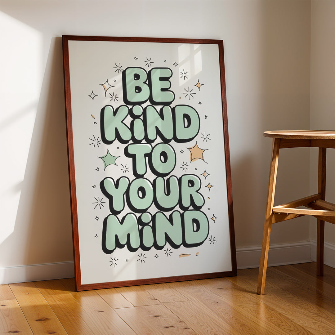 Be Kind to Your Mind – Self Care Motivational Wall Art (MV42)