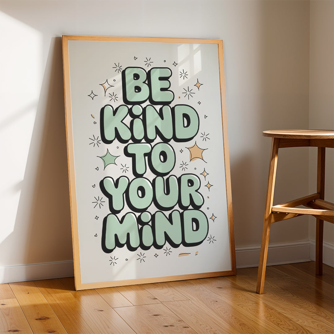 Be Kind to Your Mind – Self Care Motivational Wall Art (MV42)