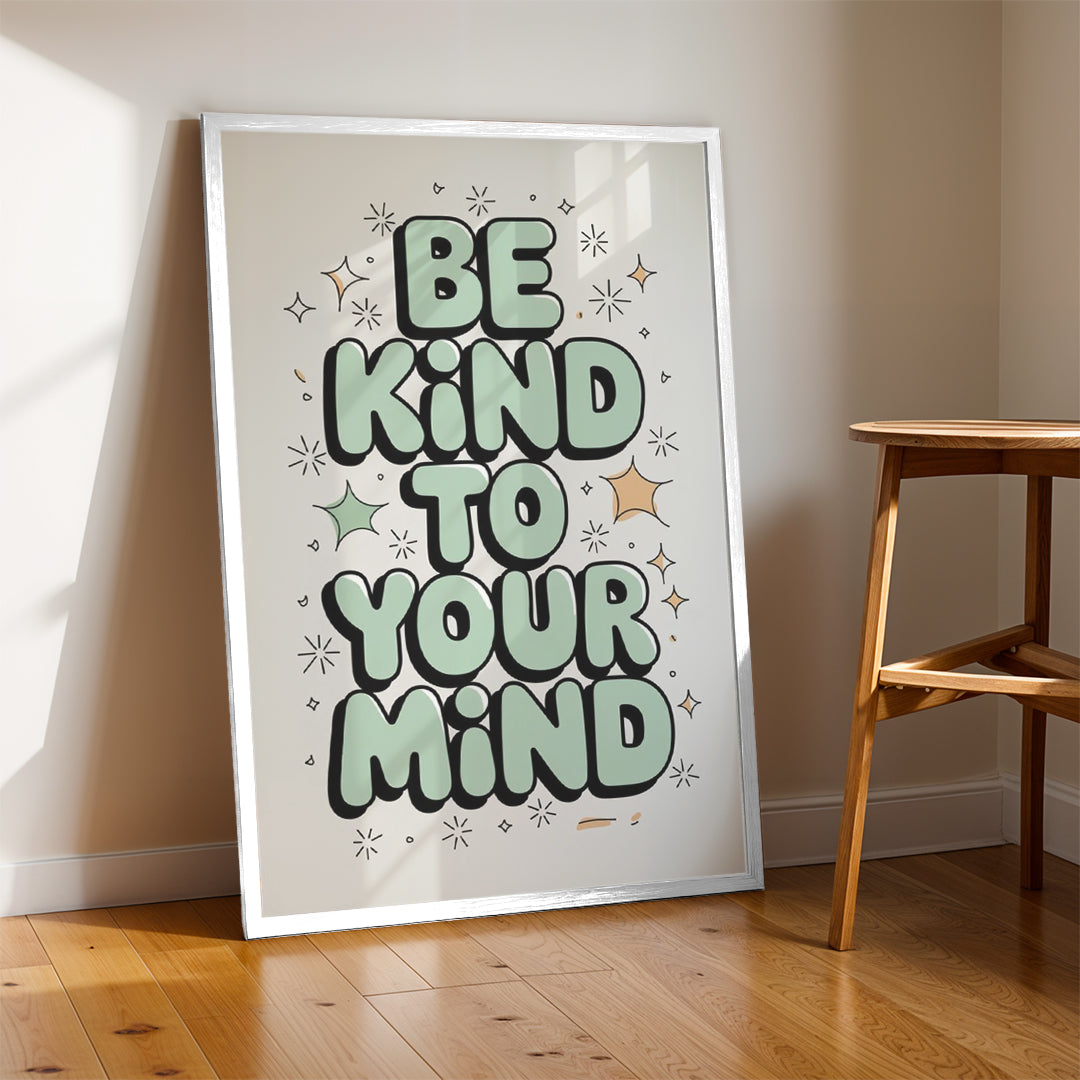 Be Kind to Your Mind – Self Care Motivational Wall Art (MV42)