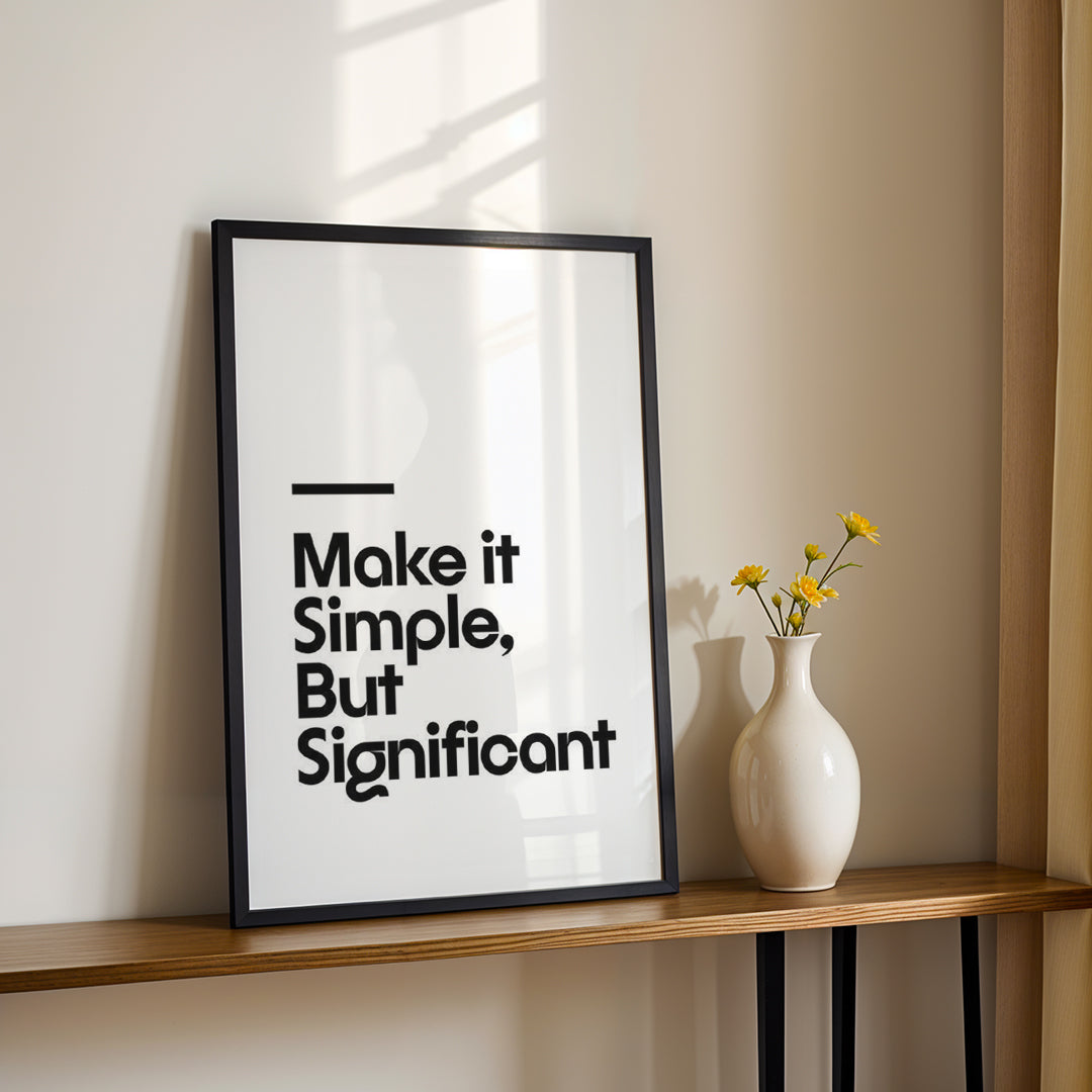 Make It Simple, But Significant Quote – Minimal Wall Art Frame (MV44)