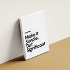 Make It Simple, But Significant Quote – Minimal Wall Art Frame (MV44)