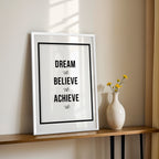 Dream. Believe. Achieve. – Modern Minimal Wall Art (MV7)