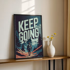 Keep Going – Inspirational Quote Wall Art (MV8)